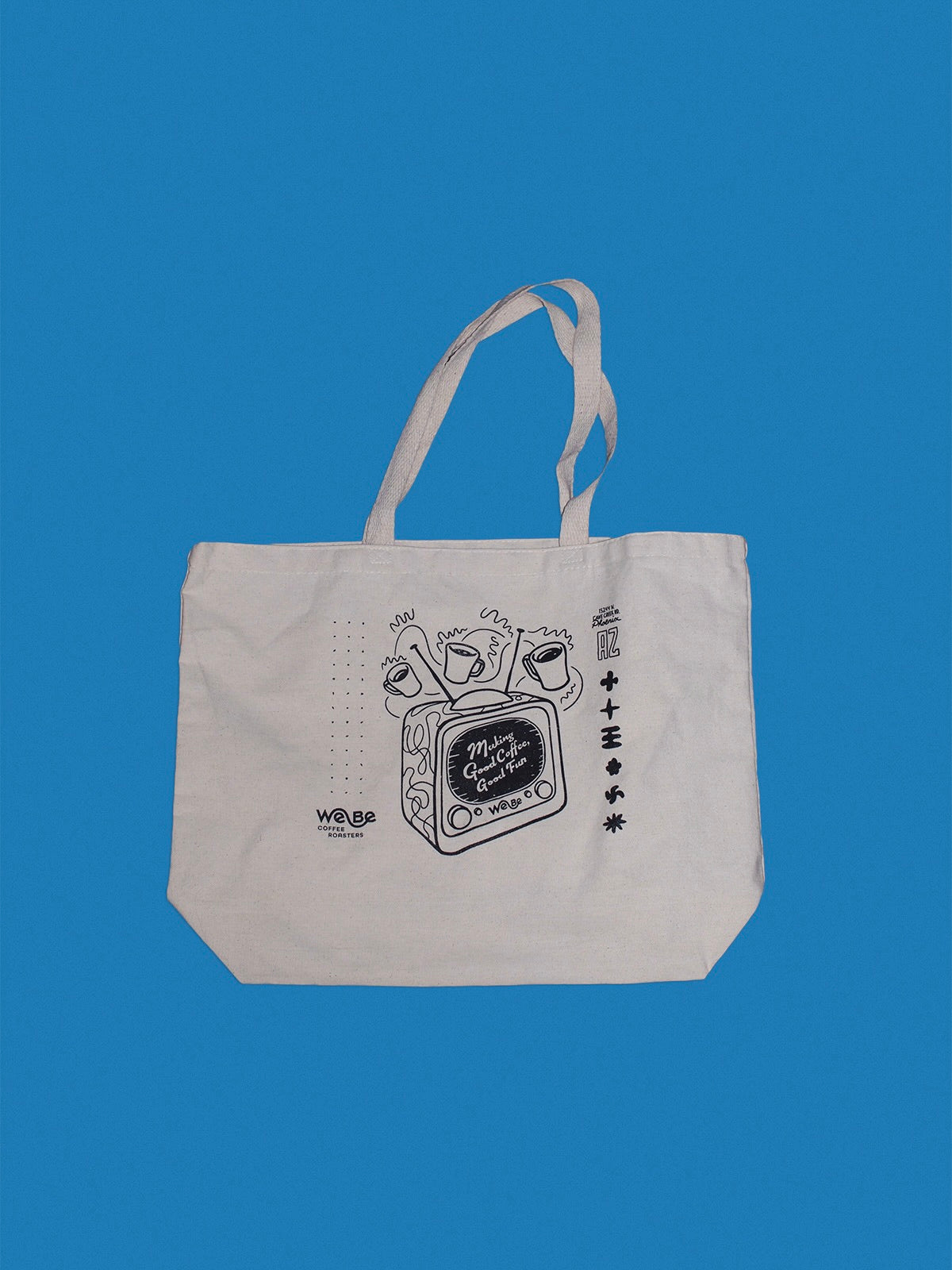 “Making Good Coffee Good Fun” Tote